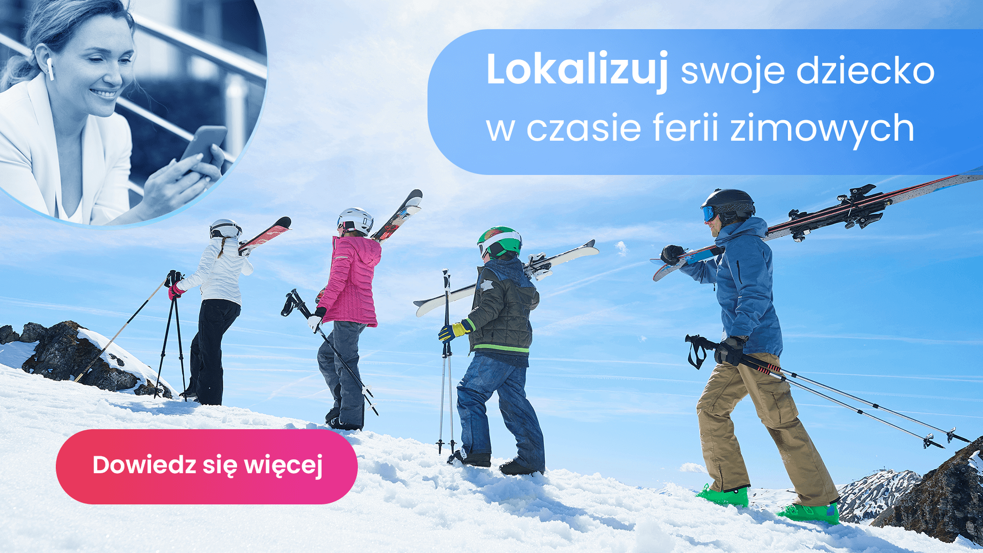 Ferie zimowe, co wziąć na wyjazd z dzieckiem, czyli kobieta lokalizująca swoje dziecko podczas ferii zimowych w górach