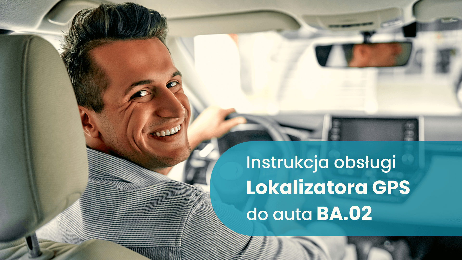 Instrukcja obsługi Lokalizatora GPS BA.02 Bezpieczne Auto